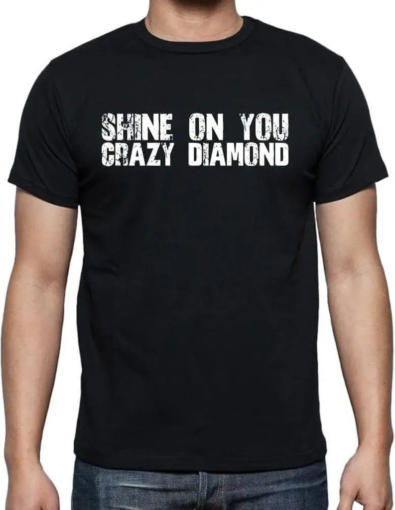 Herren Grafik T-Shirt Glänze auf du verrückter Diamant – Shine On You Crazy Diamond – Öko-Verantwortlich Vintage Jahrgang Kurzarm Lustige Druck
