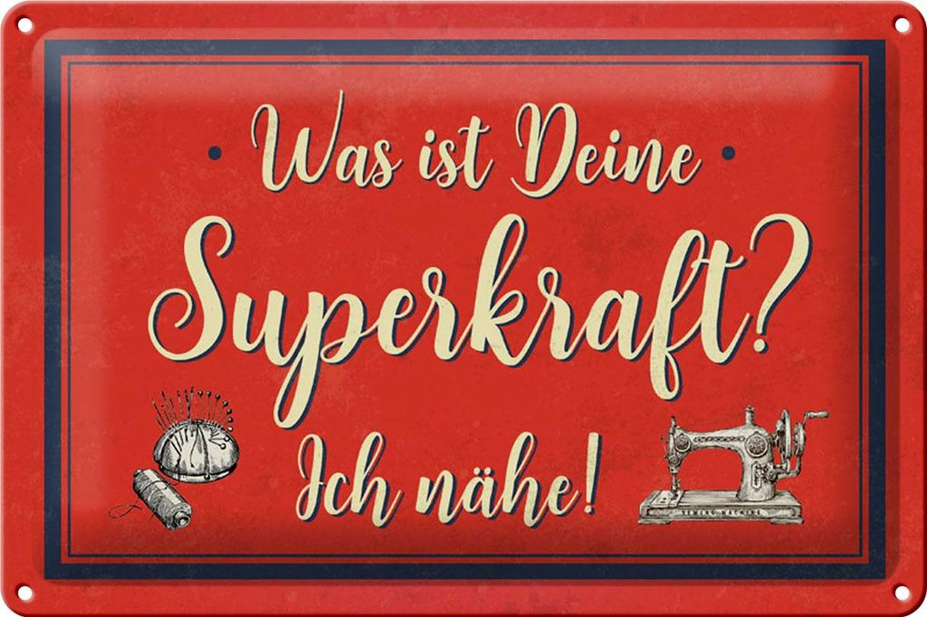 Blechschild Spruch 30x20cm was deine Superkraft ich nähe