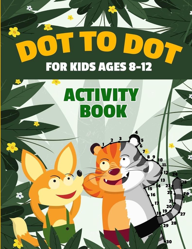 Dot to Dot for Kids Ages 8-12 | 100 Fun Connect the Dots Puzzles | Children's Activity Learning Book | Improves Hand-Eye Coordination | Workbook fo...