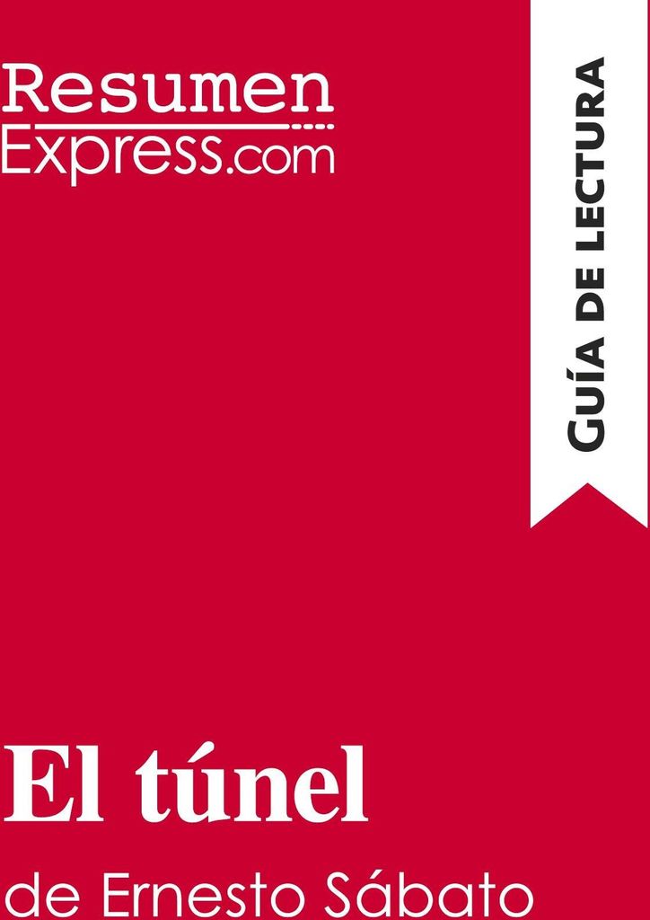 El túnel de Ernesto Sábato (Guía de lectura)