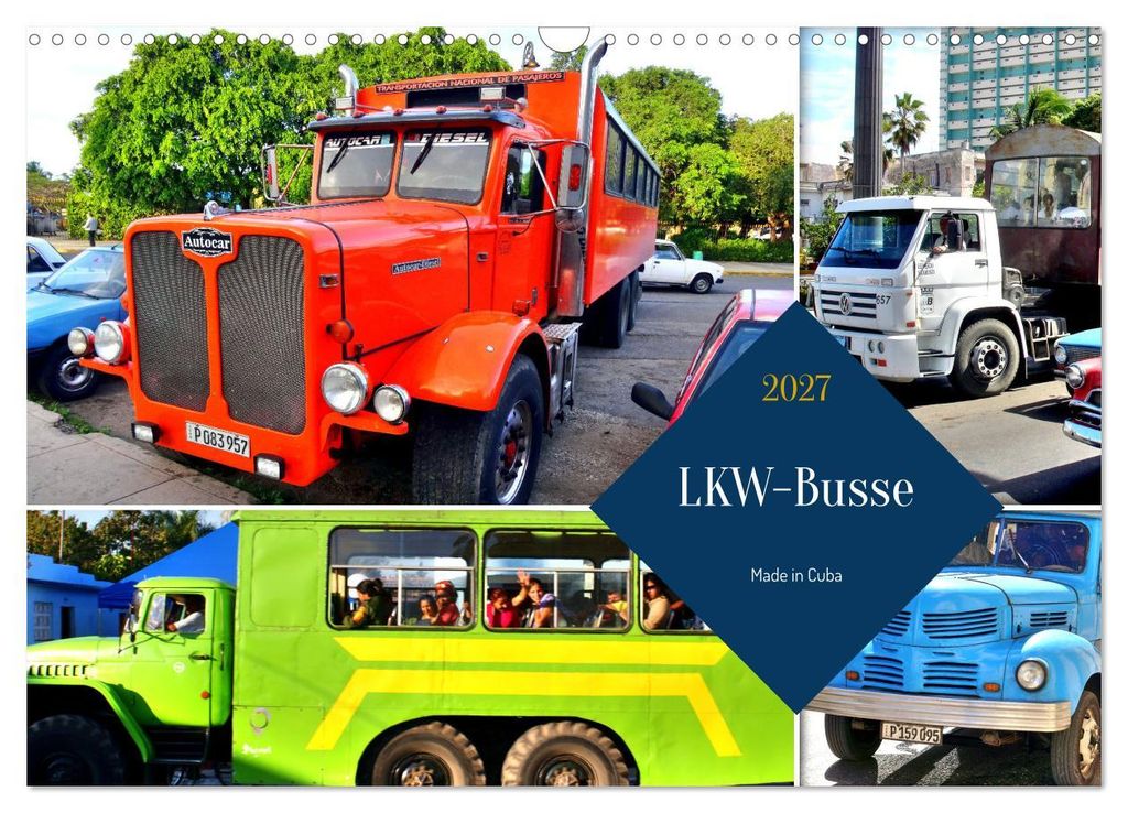 LKW-Busse - Cuba (Wandkalender 2027 DIN A3 quer), CALVENDO Monatskalender