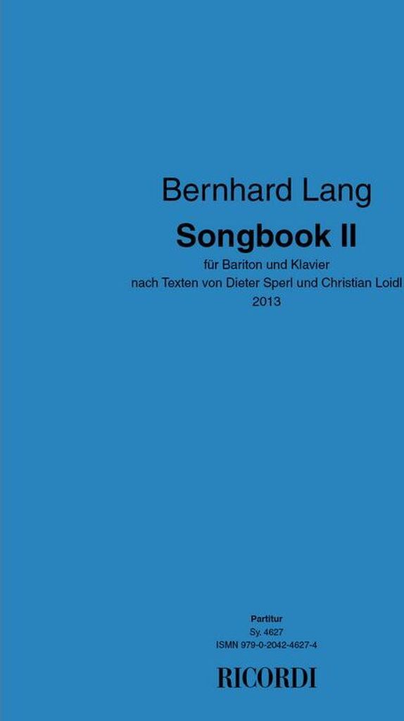 Bernhard Lang, Songbook 2 Bariton Voice and Piano Partitur