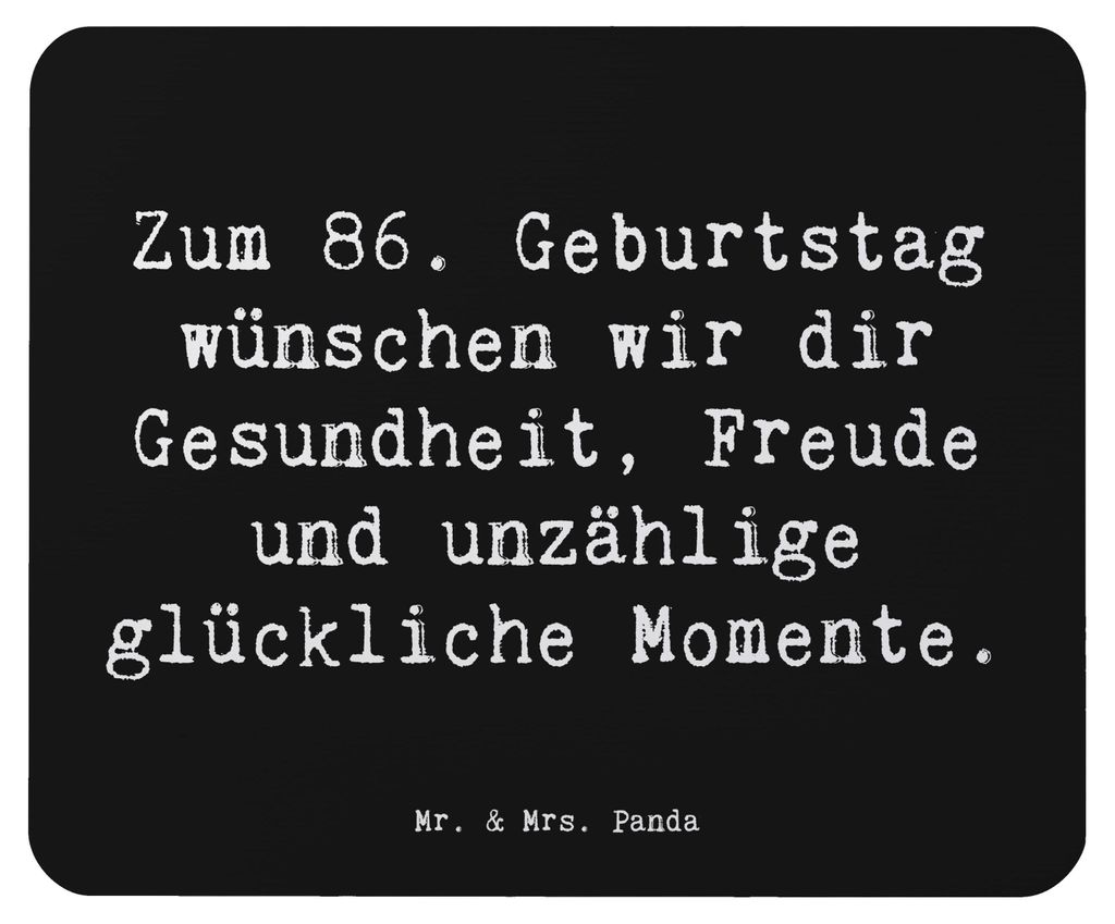 Mr. & Mrs. Panda Mouse Pad Spruch 86. Geburtstag Wünsche - Schwarz - Geschenk, Happy Birthday, Gesundheit schenken, mousematte, glückliche Moment...