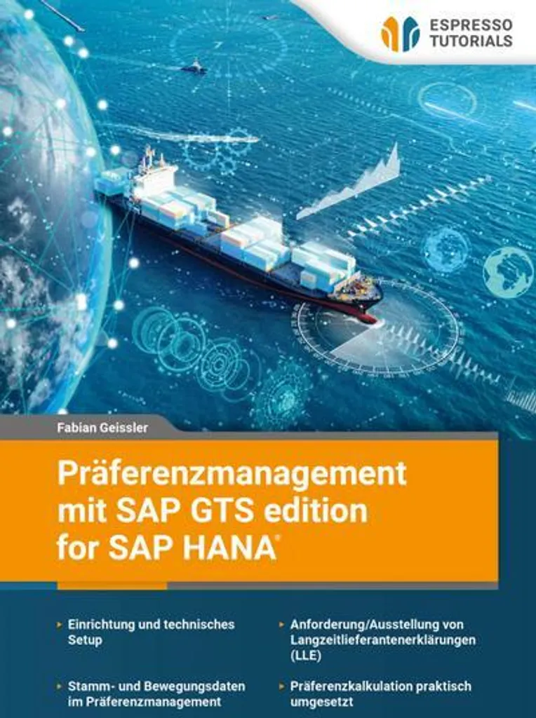 SAP GTS for SAP HANA : Automatiser le Präferenzmanagement et l'Origine