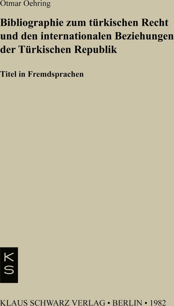Bibliographie zum Recht und den internationalen Beziehungen der türkischen Republik