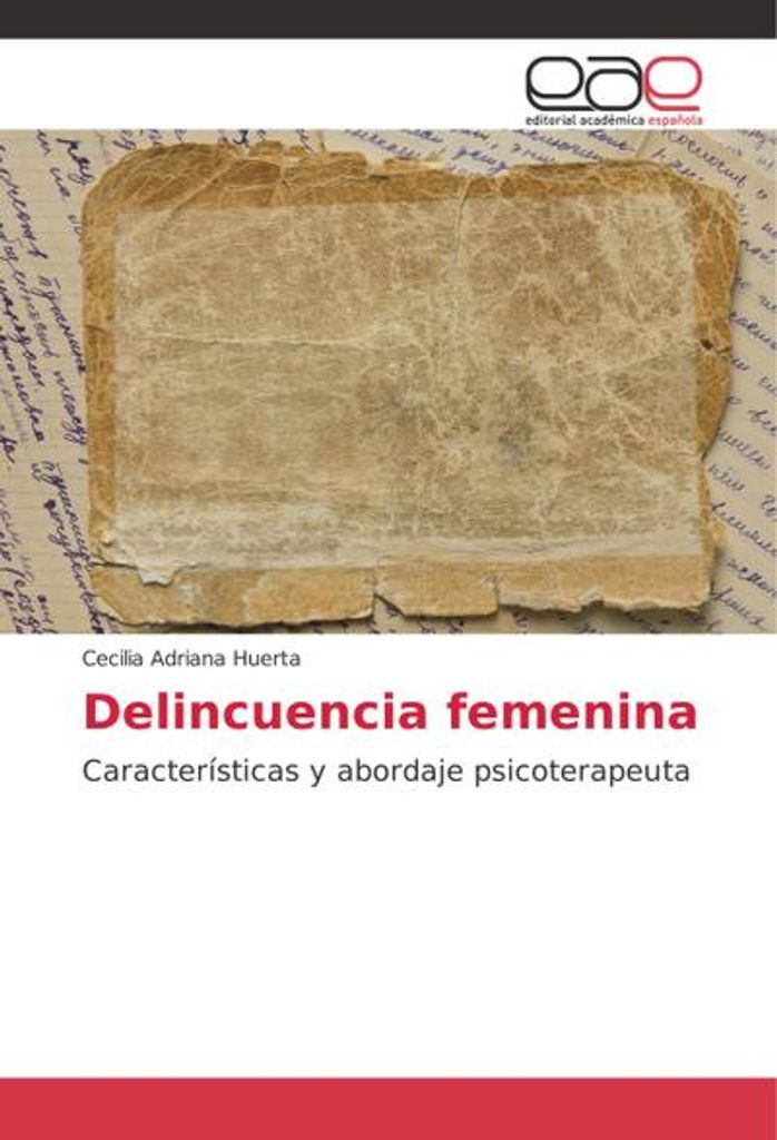Huerta, C: Delincuencia femenina