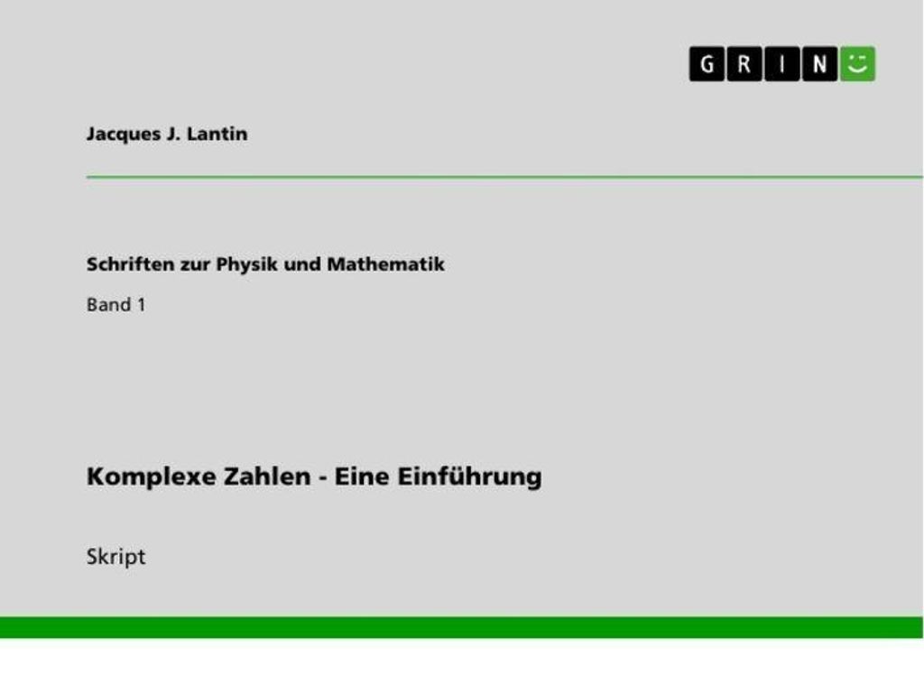 Komplexe Zahlen - Eine Einführung