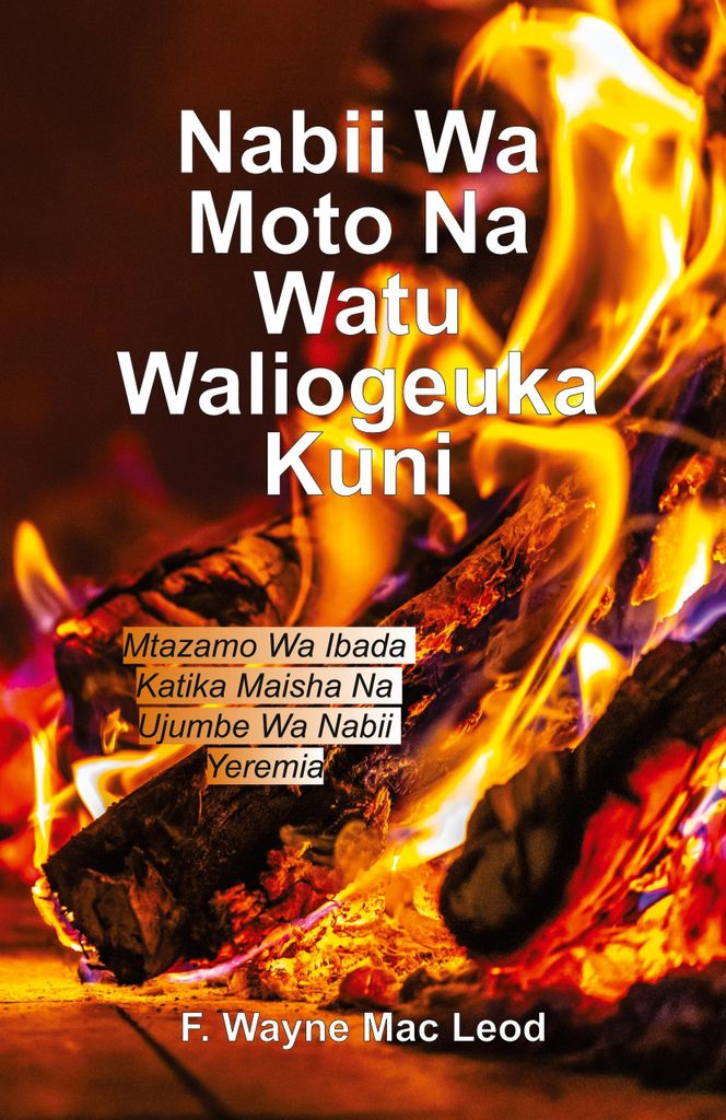 A Fiery Prophet and a People of Wook - Swahili Edition