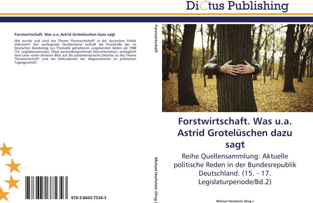 Forstwirtschaft. Was u.a. Astrid Grotelüschen dazu sagt
