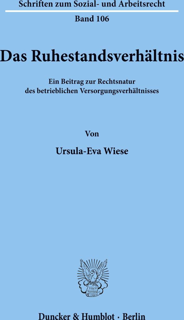 Das Ruhestandsverhältnis.