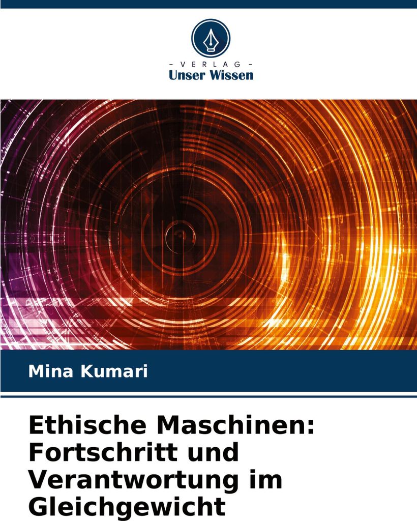 Ethische Maschinen: Fortschritt und Verantwortung im Gleichgewicht