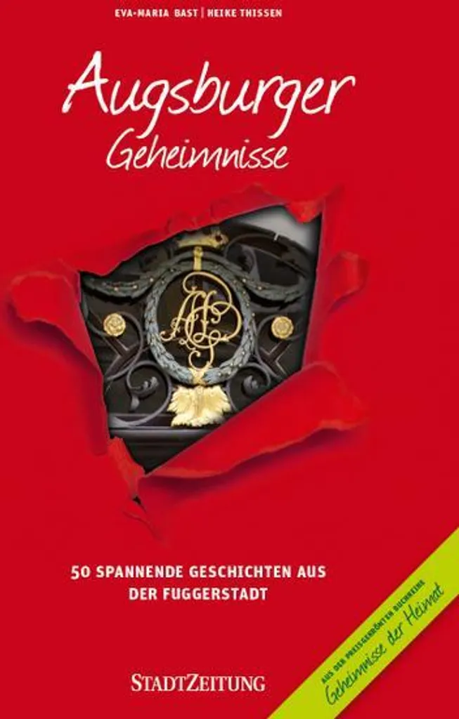 Augsburger Geheimnisse : Récits insolites et secrets historiques inédits
