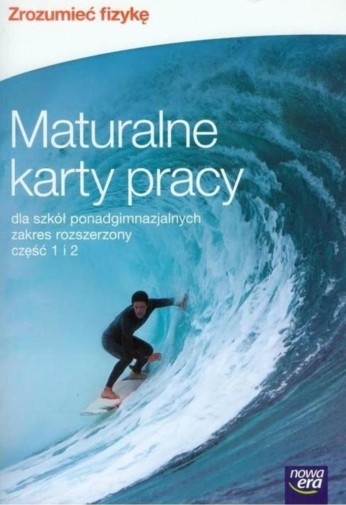 Borgensztajn, J: Zrozumiec fizyke 1 i 2 Maturalne karty prac