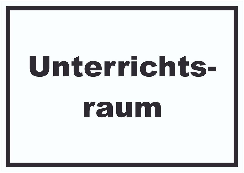 Unterrichtsraum Schild mit Text Schule Schulung waagerecht A3 (297x420mm)