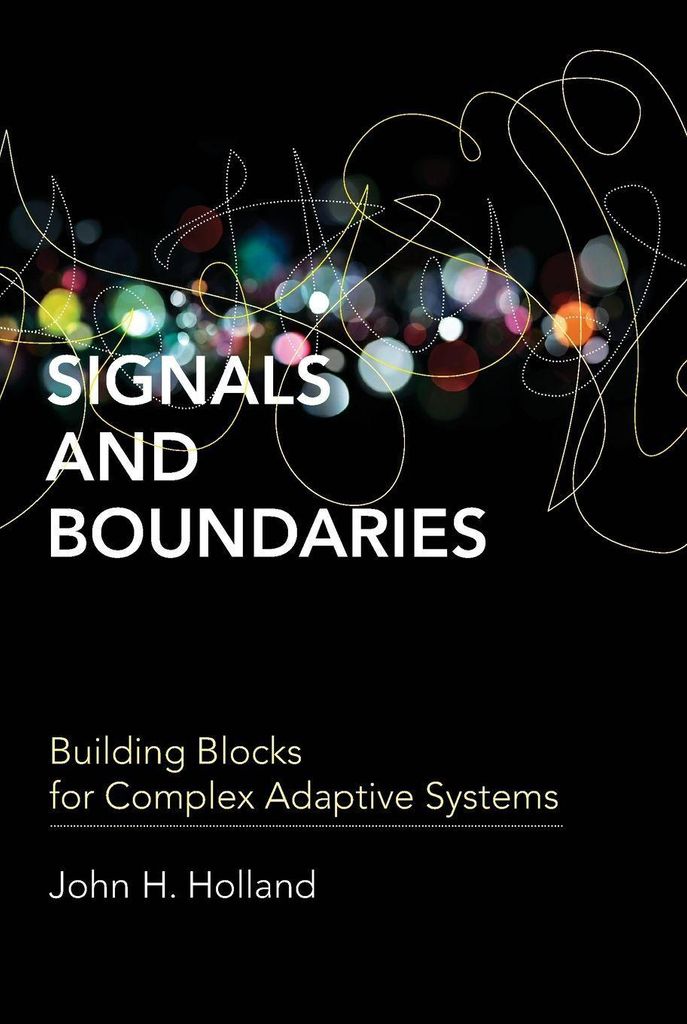 Signals and Boundaries: Building Blocks for Complex Adaptive Systems