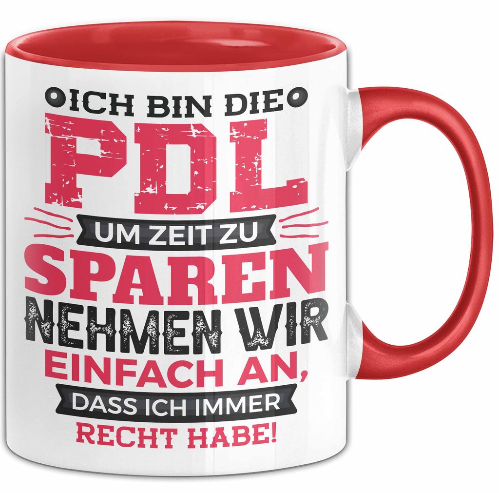 PDL Tasse Geschenk Lustiger Spruch Pflegeleitung Humorvolle Geschenkidee (Rot)