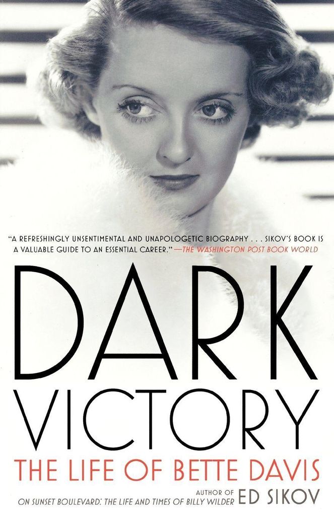 Dunkler Sieg: Das Leben von Bette Davis