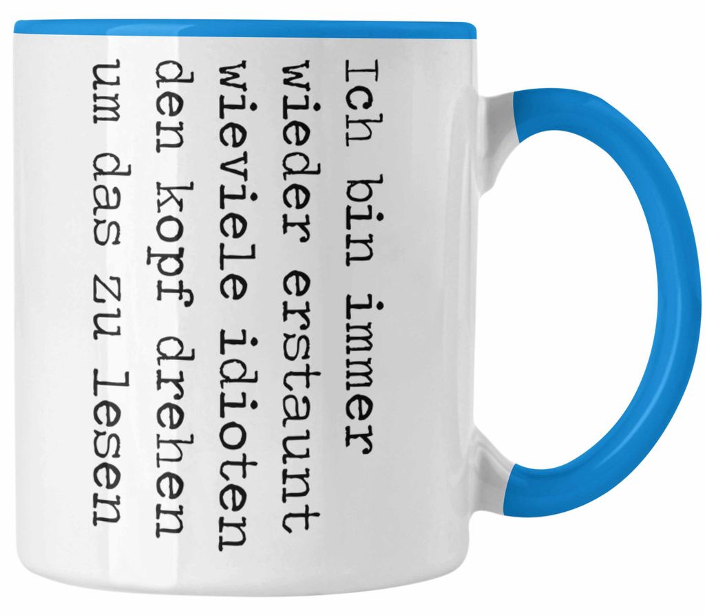 Lustige Fun Tasse Geschenk Reinlegen Geschenkidee für Männer Büro Kollegen (Blau)