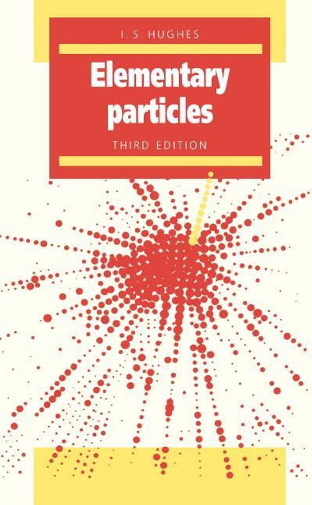 Elementary Particles by Hughes, S. New ,,