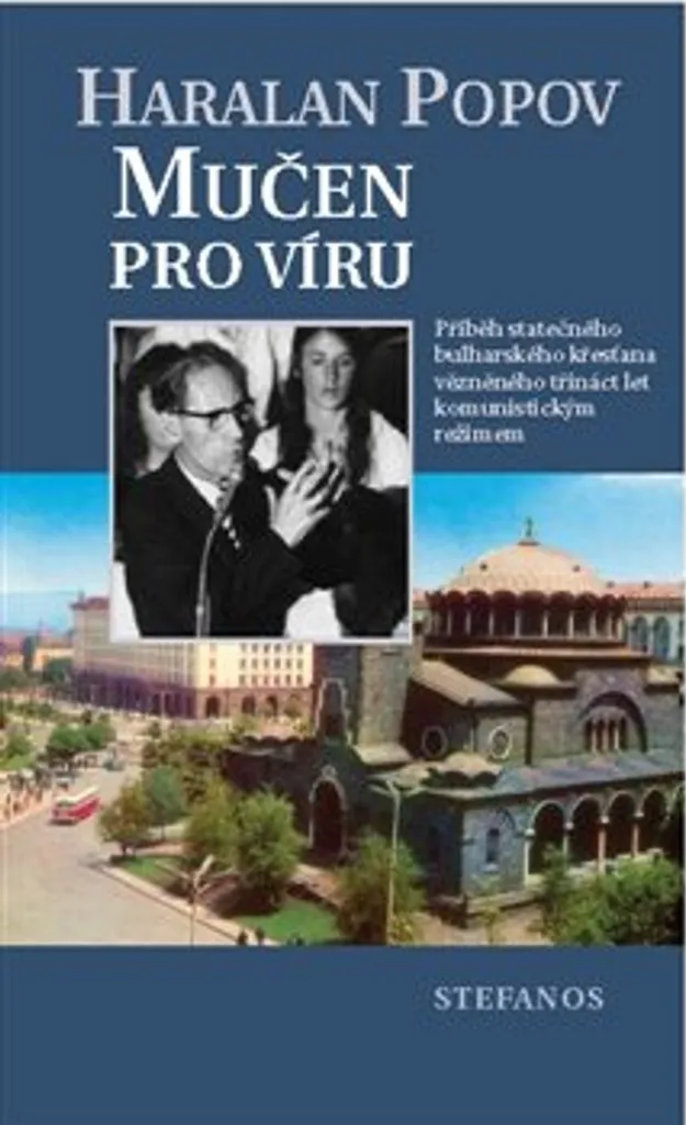 Comprendre la Foi sous le Communisme avec Mučen pro víru de Popov