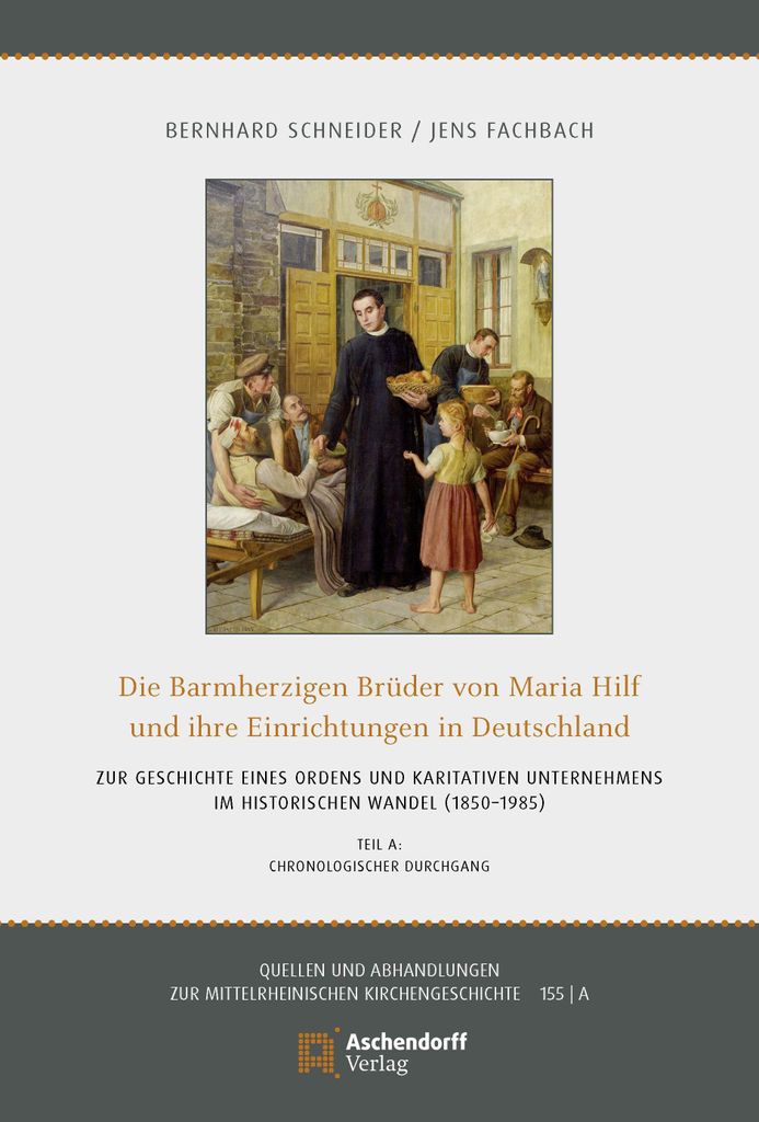 Die Barmherzigen Brüder von Maria-Hilf und ihre Einrichtungen in Deutschland