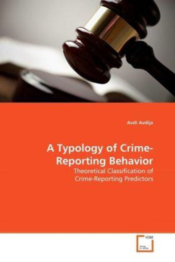 A Typology of Crime-Reporting Behavior