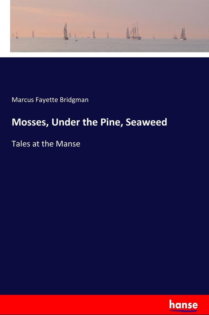 Mosses, Under the Pine, Seaweed