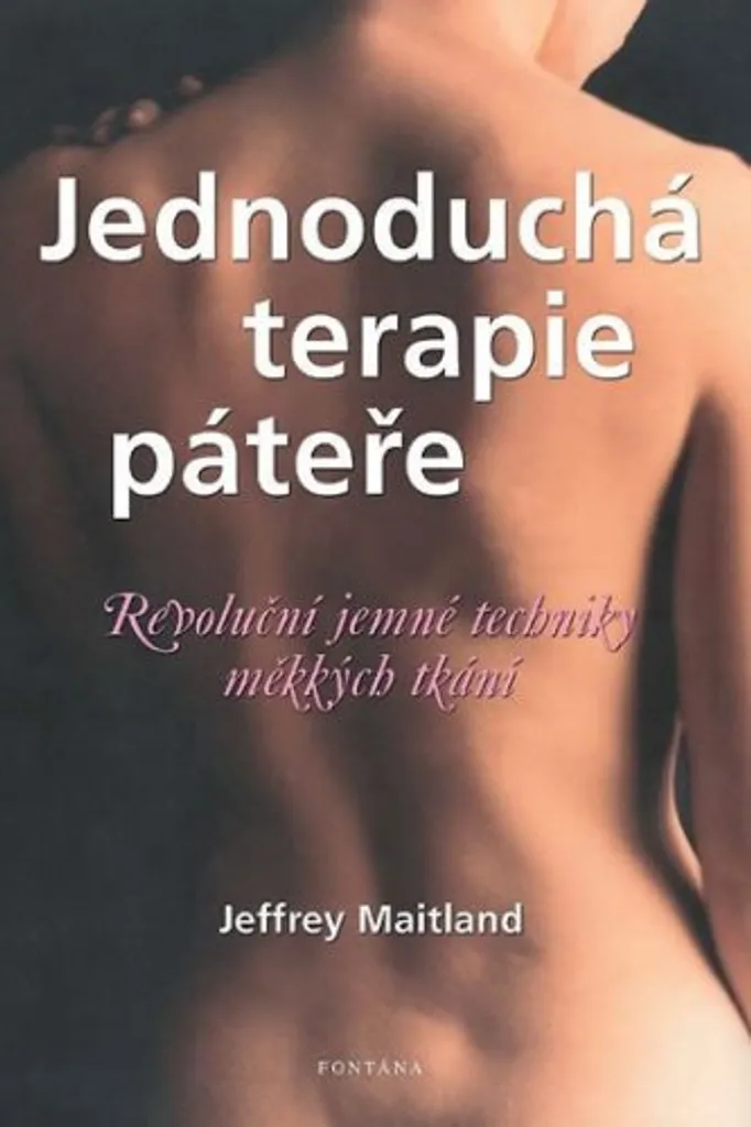 Thérapie de la Colonne Vertébrale : Techniques Douces par Jeffrey Maitland