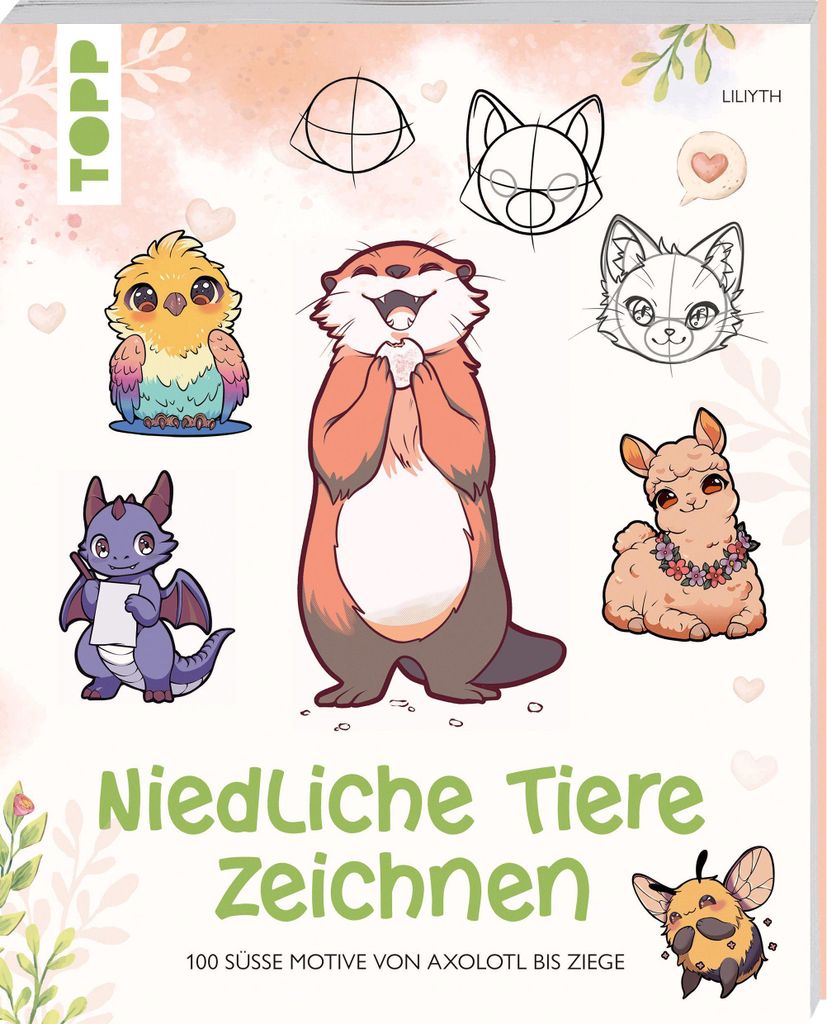 Zeichenbuch von Liliyth: Niedliche Haustiere & Fabelwesen zeichnen – Schritt-für-Schritt für Anfänger & Fortgeschrittene