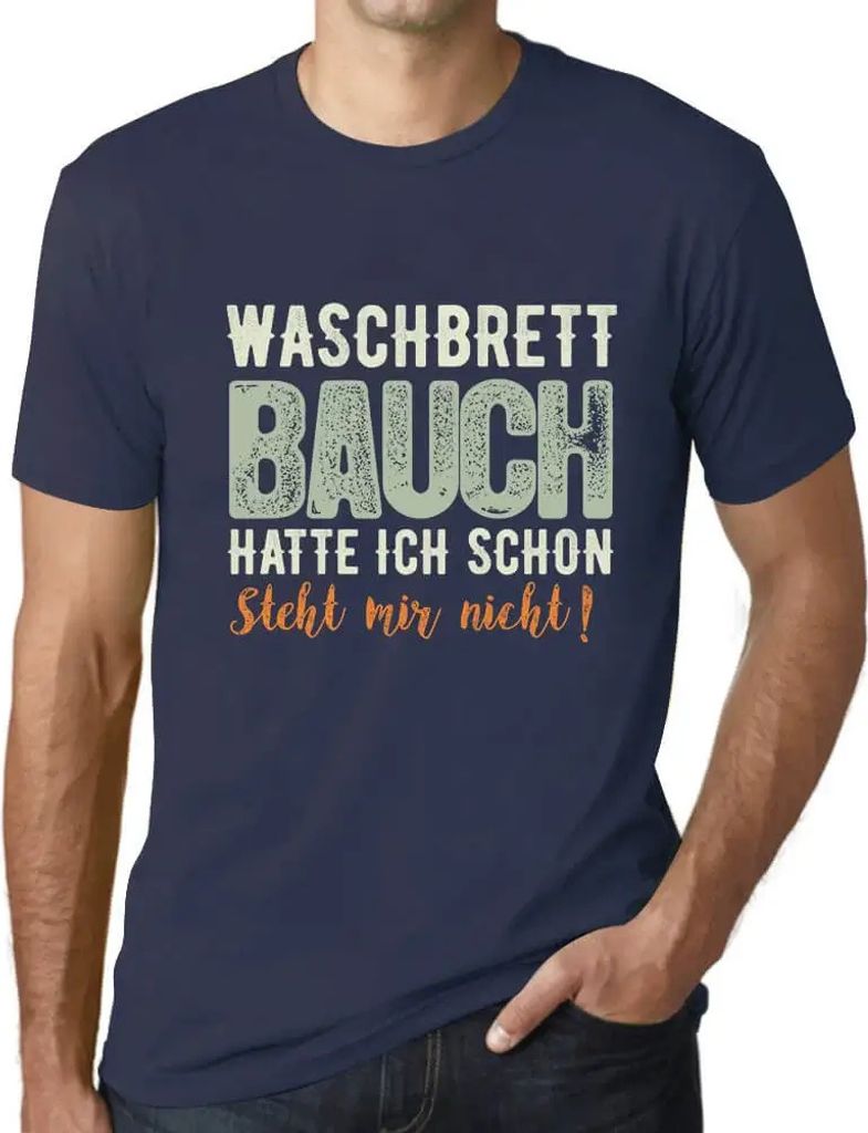Herren Grafik T-Shirt Waschbrett Bauch Hatte Ich Schon - Steht Mir Nicht Öko-Verantwortlich Vintage Jahrgang Kurzarm Lustige Druck Geburtstag Gesc...