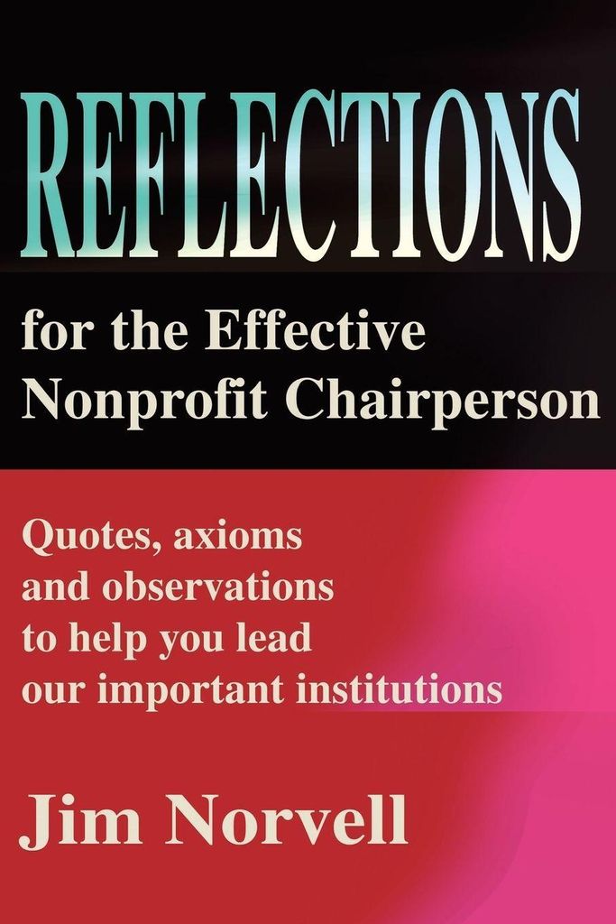 Reflections for the Effective Nonprofit Chairperson