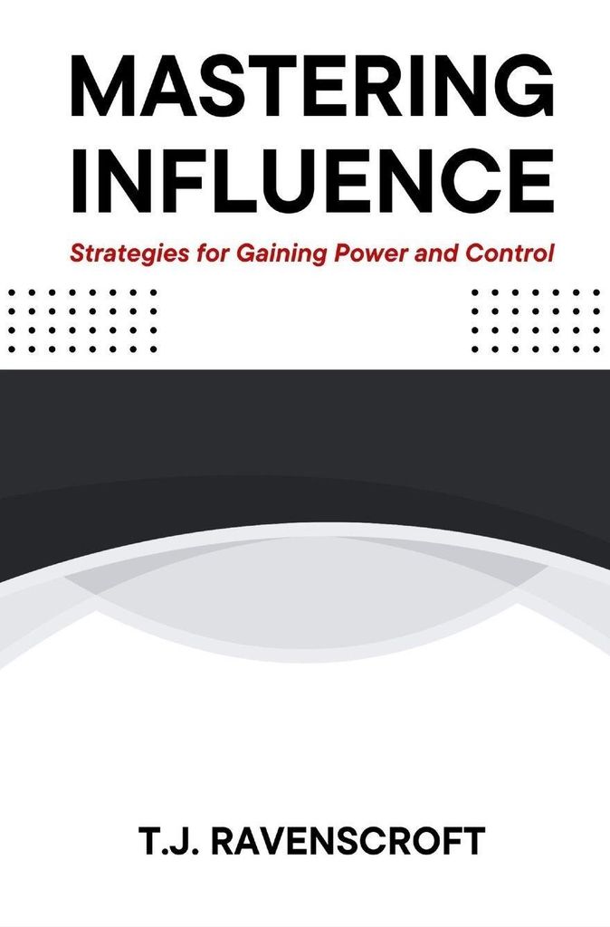 Mastering Influence