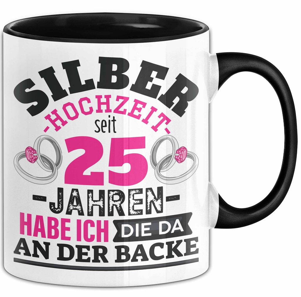 Silberhochzeit Tasse Geschenk Seit 25 Jahren Lustiger Spruch Humorvoll (Schwarz)