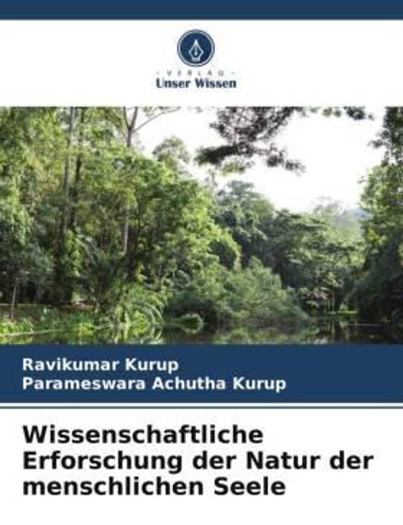 Wissenschaftliche Erforschung der Natur der menschlichen Seele