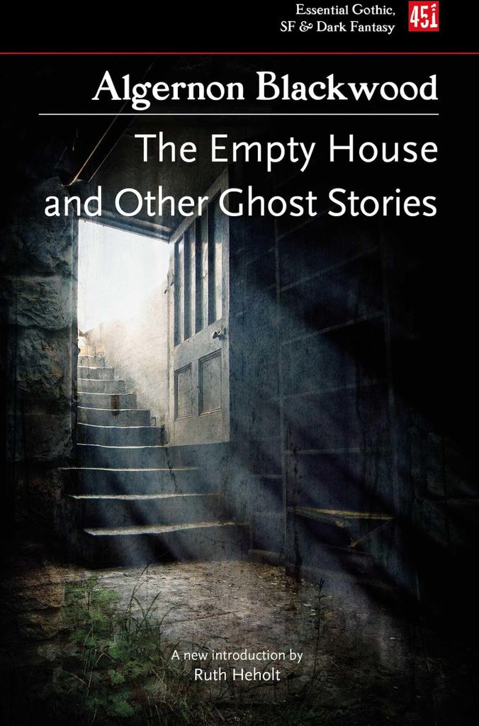 The Empty House, and Other Ghost Stories