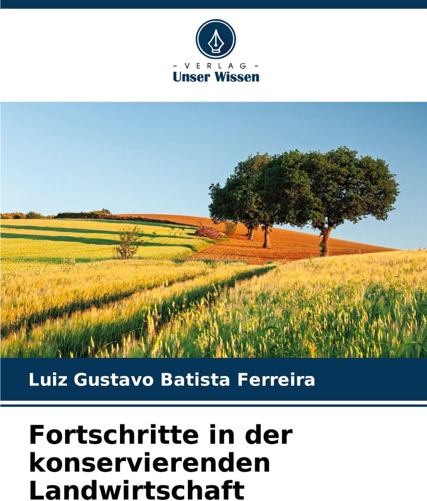 Fortschritte in der konservierenden Landwirtschaft
