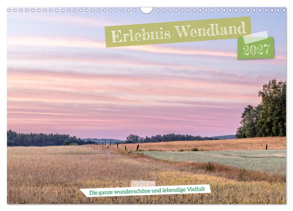 Erlebnis Wendland (Wandkalender 2027 DIN A3 quer), CALVENDO Monatskalender