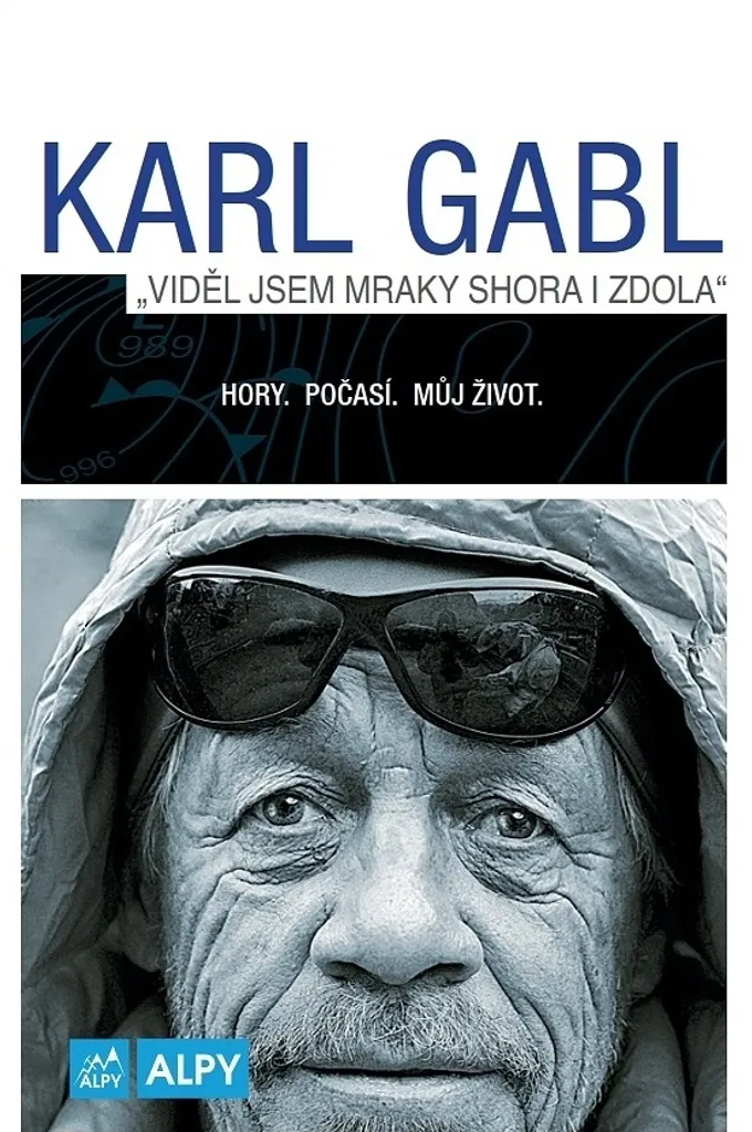 Livre Karl Gabl - Viděl jsem mraky shora i zdola | Alpinisme