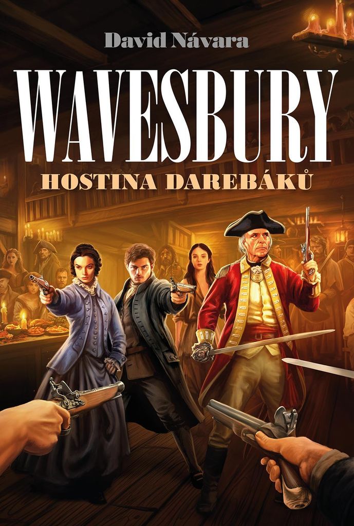Wavesbury. Hostina darebáků | David Navara