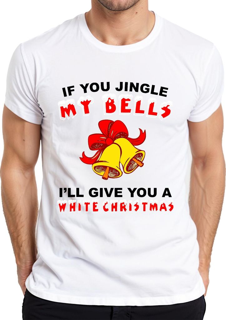 If You Jingle My Bells Lustiges Weihnachtsgeschenk Glöckchen Herren T-Shirt, Weiß, 3XL