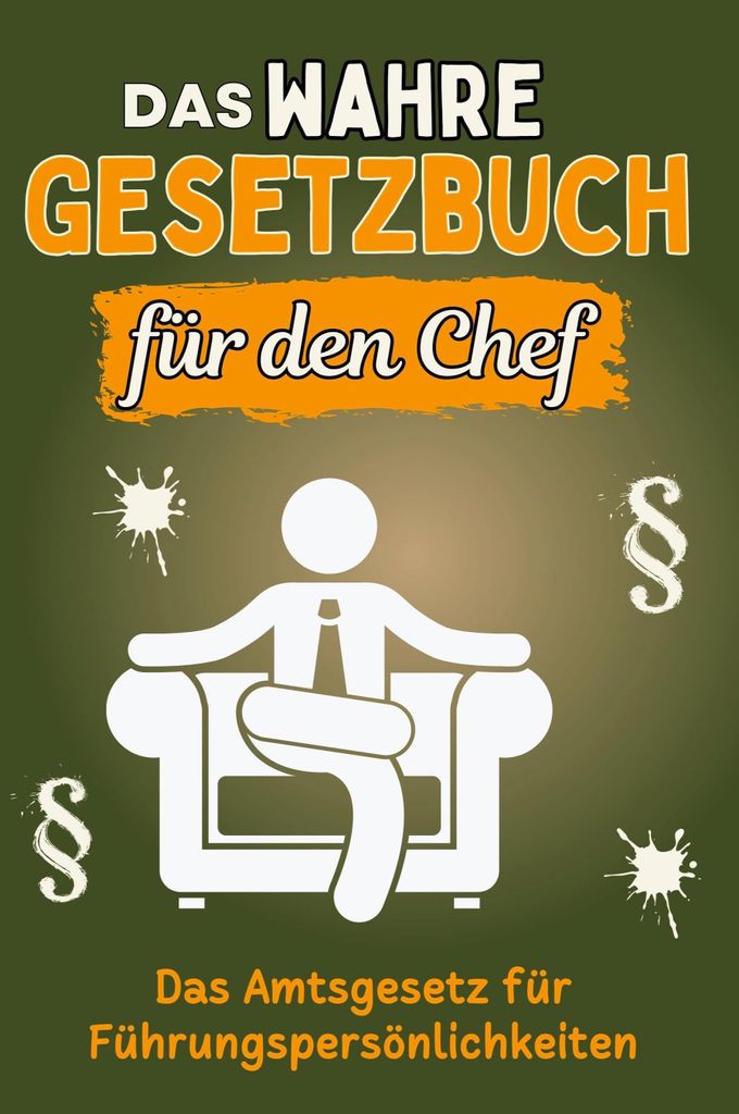 Das wahre Gesetzbuch für den Chef - Genial lustiges Produktbild 