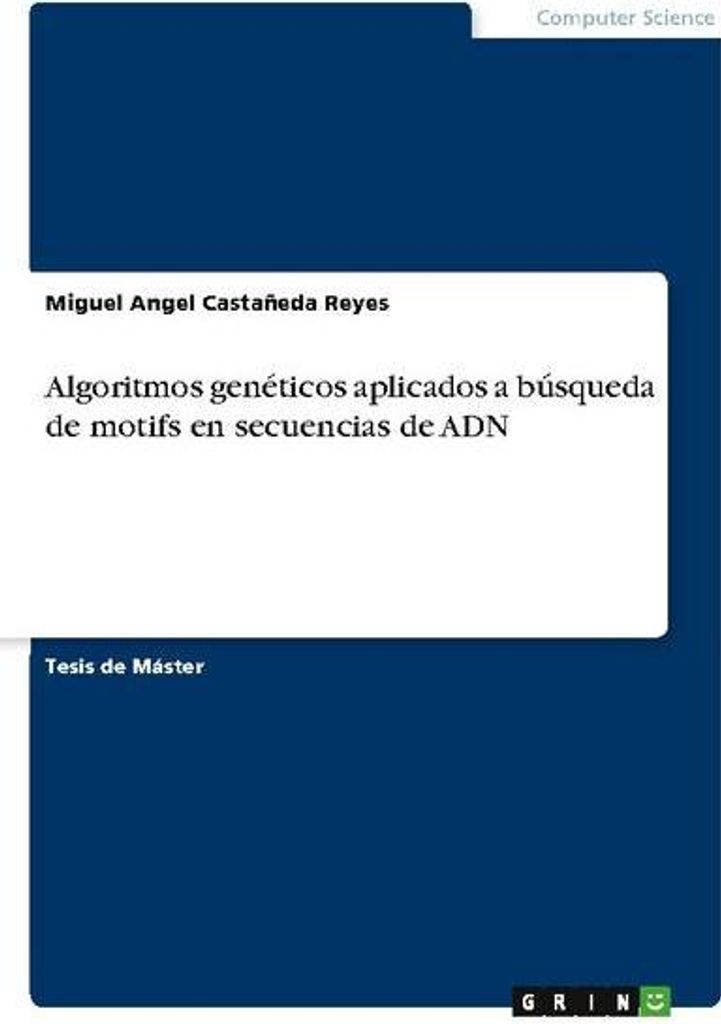 Genetische Algorithmen bei der Motivsuche in DNA-Sequenzen