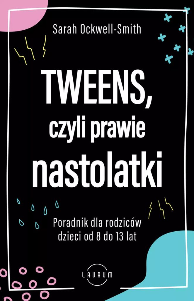 ISBN Between: A guide for parents of eight to thirteen-year-olds, Polnisch, Taschenbuch, 344 Seiten