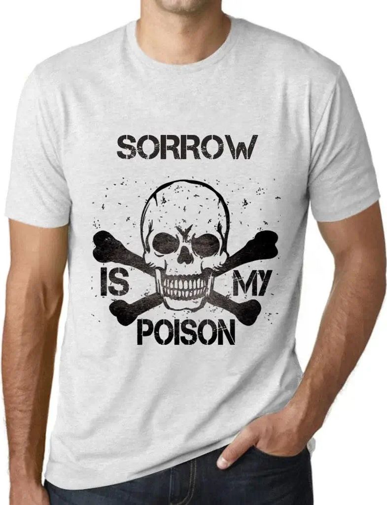 Herren Grafik T-Shirt Kummer ist mein Gift – Sorrow Is My Poison – Öko-Verantwortlich Vintage Jahrgang Kurzarm Lustige Druck Geburtstag Gesche...
