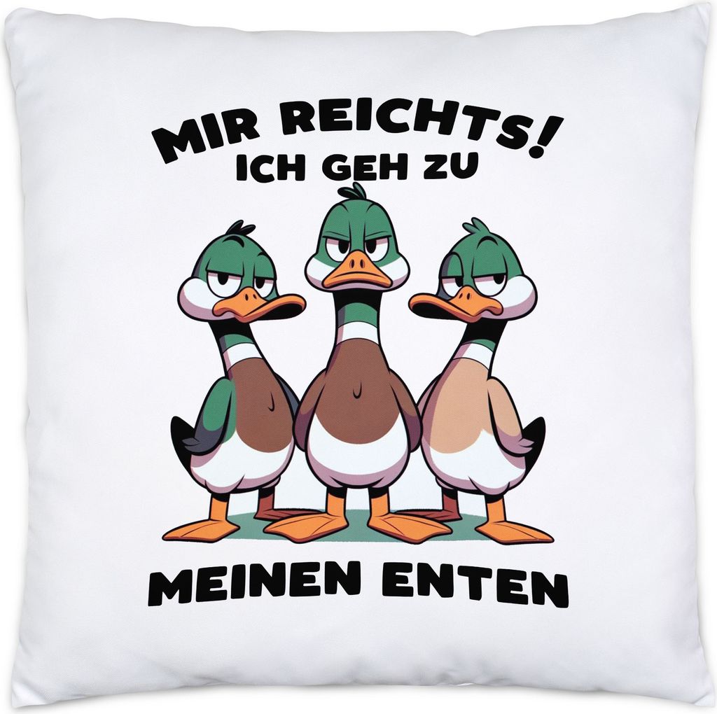 Mir reichts ich geh zu meinen Enten Witzige Enten Kissen Inkl. Füllung - Entenzüchter Entspannung