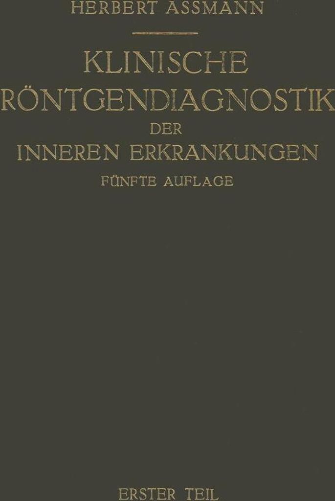 Die Klinische Röntgendiagnostik der Inneren Erkrankungen