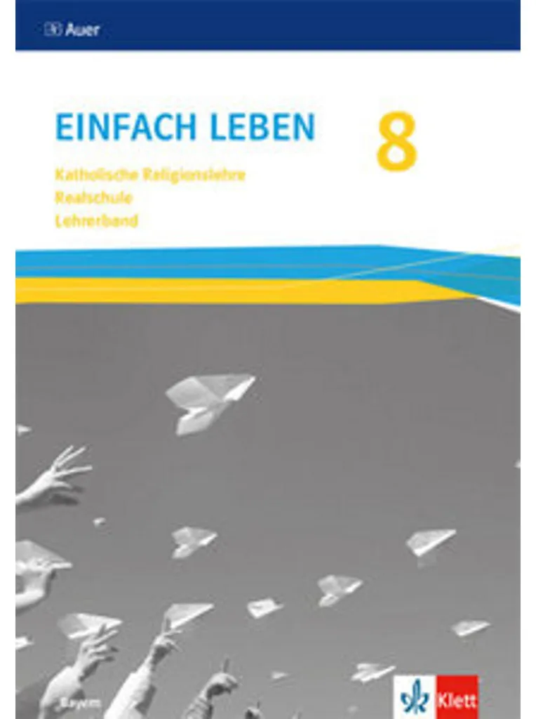 Einfach Leben 8 Ausgabe Bayern Mittelschule Handreichungen Unterricht
