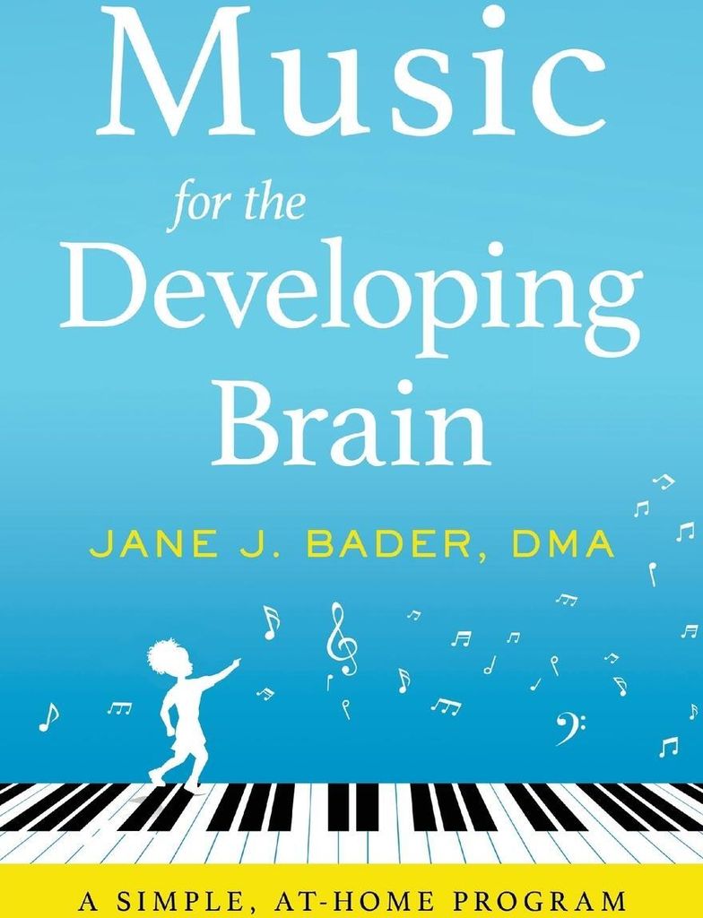 Music for the Developing Brain