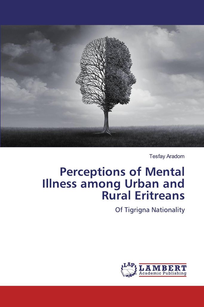 Perceptions of Mental Illness among Urban and Rural Eritreans