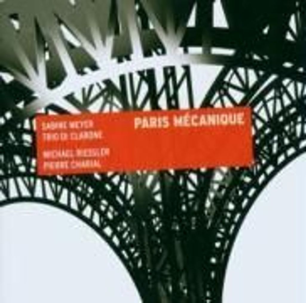 Meyer,Sabine/Trio di Clarone-Paris Mechanique